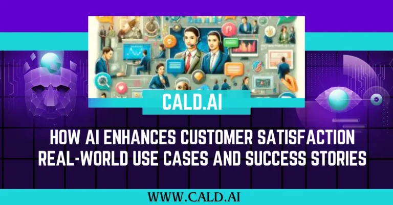 How AI Enhances Customer Satisfaction: Real-World Use Cases and Success Stories