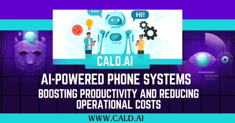 AI-Powered Phone Systems: Boosting Productivity and Reducing Operational Costs